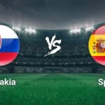 Prediksi Slovakia vs Spanyol, 23h00 pada 23/6