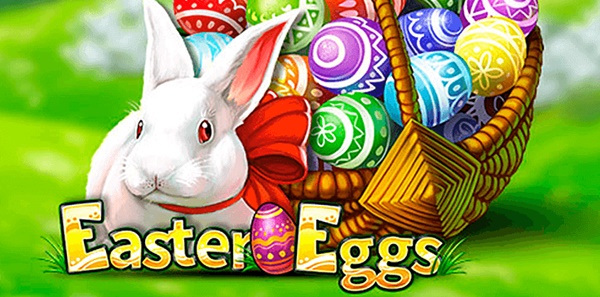 Easter Eggs – Dapatkan banyak bonus dengan slot game kasino
