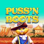 Puss'n Boots – Game slot yang terinspirasi dari kisah Cat Go Hia
