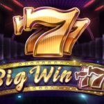 Big Win 777 - Permainan slot dengan hadiah 777 kali