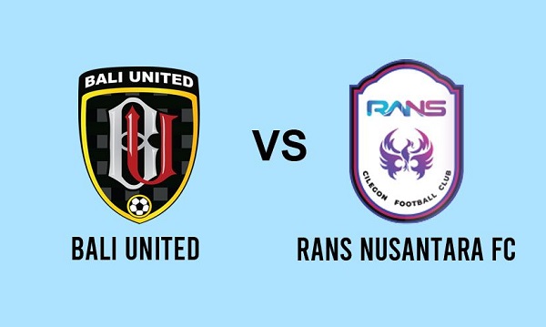 Prediksi Bali United vs RANS Nusantara, 20:30 pada 4/8 – pertandingan Liga 1
