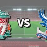 Prediksi Liverpool vs Crystal Palace 02:00 pada 16 Agustus – Taruhan Liga Premier