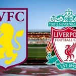 Prediksi Aston Villa vs Liverpool 00:30 pada 27 Desember – Pertandingan Liga Premier