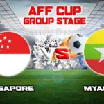 Prediksi Singapura vs Myanmar 17:00 pada 24/12 – Taruhan Piala AFF