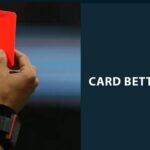 Panduan untuk taruhan kartu menghukum taruhan sepakbola termudah hari ini