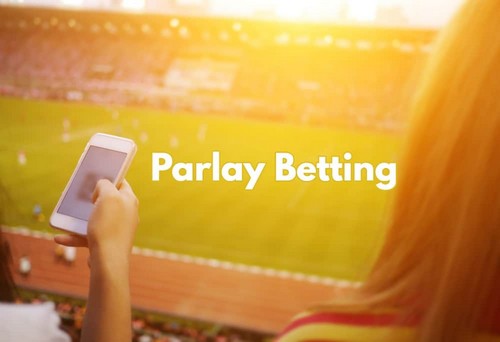 Taruhan Parlay: Menggabungkan Beberapa Taruhan untuk Pembayaran Maksimum