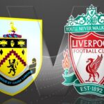 Prediksi Burnley vs Liverpool 00:30 December 27 EPL